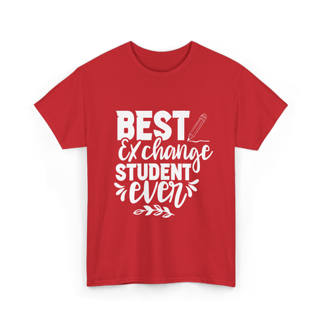 Best Exchange Student Ever Exchange Student T-Shirt - Red