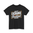 Best Exchange Student Ever Student T-Shirt - Black