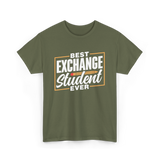 Best Exchange Student Ever Student T-Shirt - Military Green