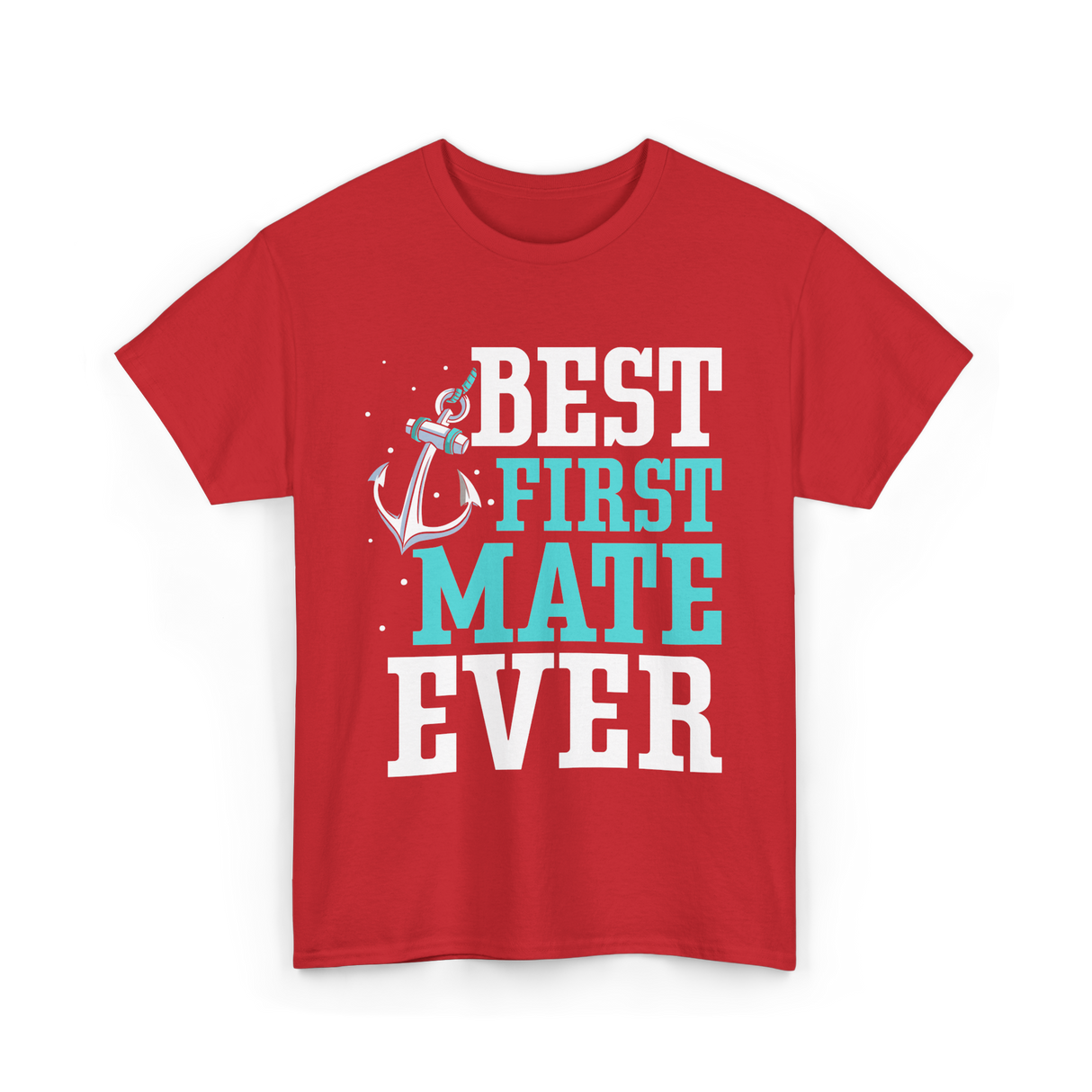 Best First Mate Ever Nautical T-Shirt - Red