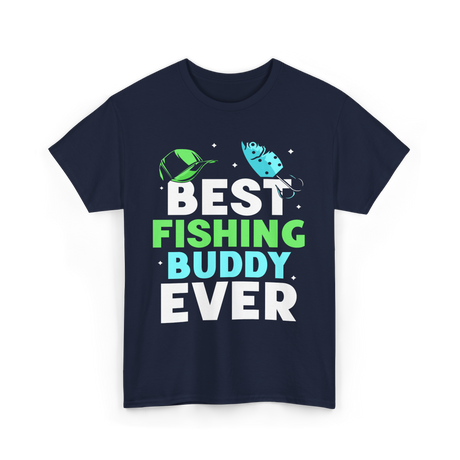Best Fishing Buddy Fishing Fisherman T-Shirt - Navy