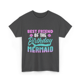 Best Friend Mermaid Birthday Girl T-Shirt - Dark Heather