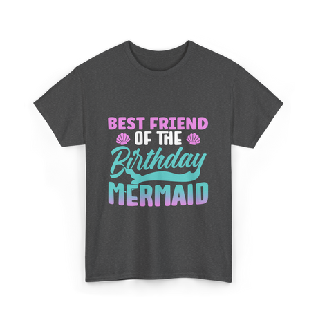 Best Friend Mermaid Birthday Girl T-Shirt - Dark Heather