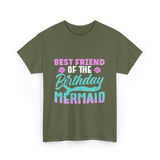 Best Friend Mermaid Birthday Girl T-Shirt - Military Green