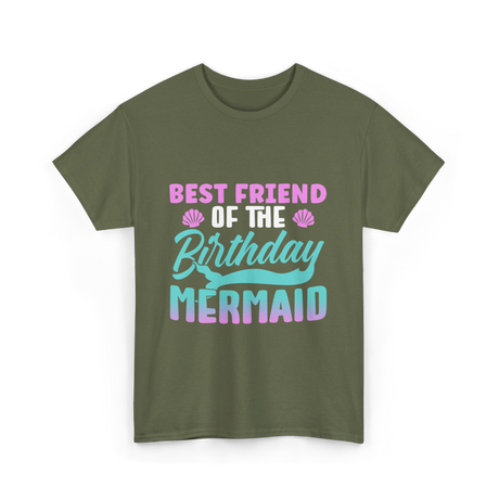 Best Friend Mermaid Birthday Girl T-Shirt - Military Green