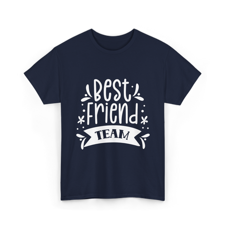 Best Friend Team Friendship T-Shirt - Navy