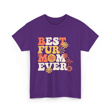 Best Fur Mom Ever Dog Cat Lover T-Shirt - Purple