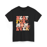 Best Fur Mom Ever Pet Lover T-Shirt - Black