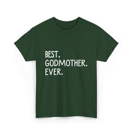 Best Godmother Ever Godmother T-Shirt - Forest Green