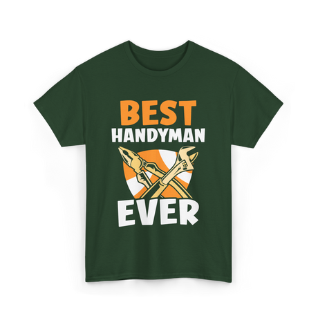 Best Handyman Ever Handyman T-Shirt - Forest Green