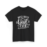 Best Host Dad Ever Dad T-Shirt - Black