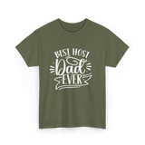 Best Host Dad Ever Dad T-Shirt - Military Green