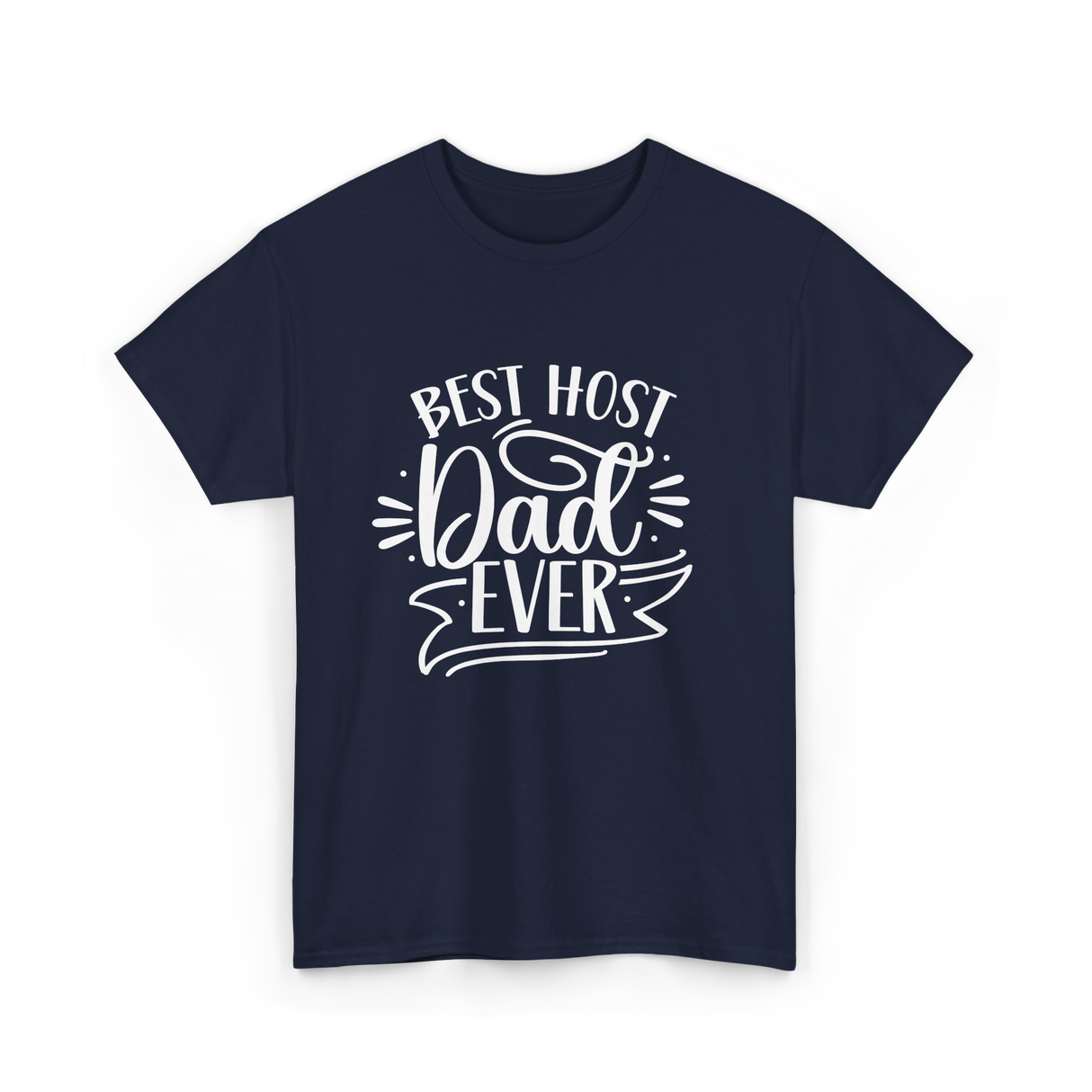 Best Host Dad Ever Dad T-Shirt - Navy