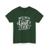 Best Host Dad Ever Dad T-Shirt - Forest Green