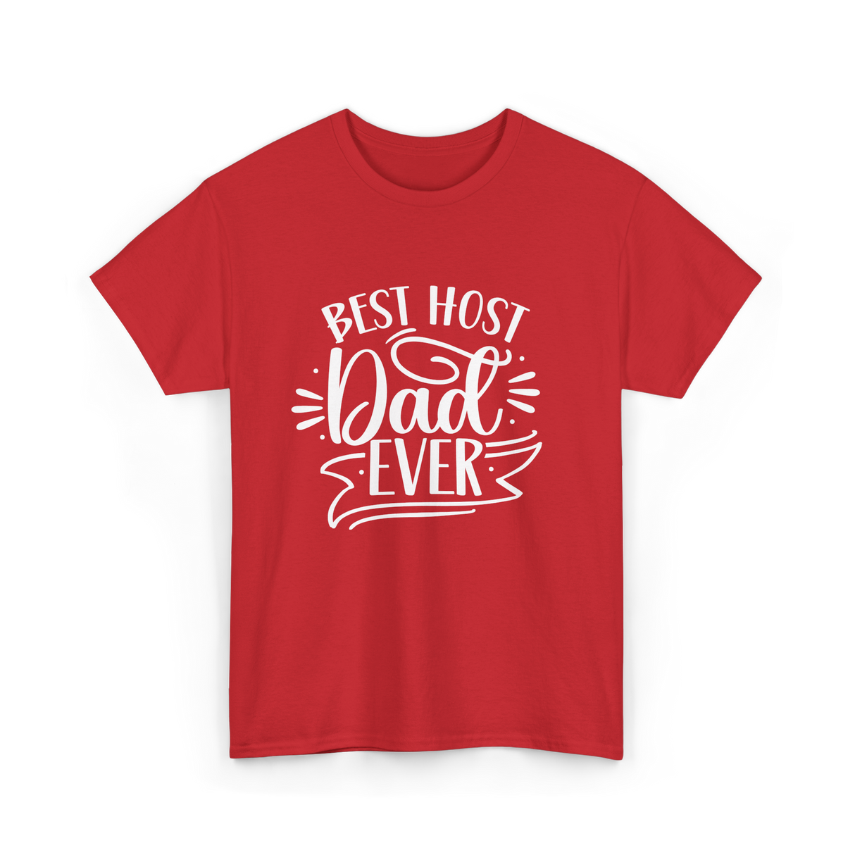 Best Host Dad Ever Dad T-Shirt - Red