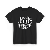 Best Host Mom Ever Host Mom T-Shirt - Black