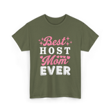 Best Host Mom Ever Host Mom T-Shirt - Military Green