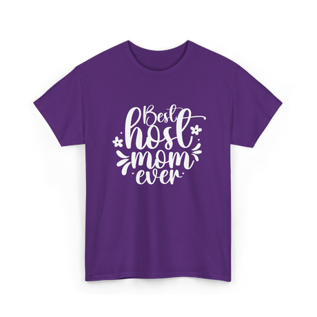 Best Host Mom Ever Host Mom T-Shirt - Purple