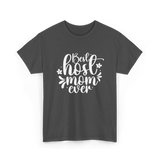 Best Host Mom Ever Host Mom T-Shirt - Dark Heather