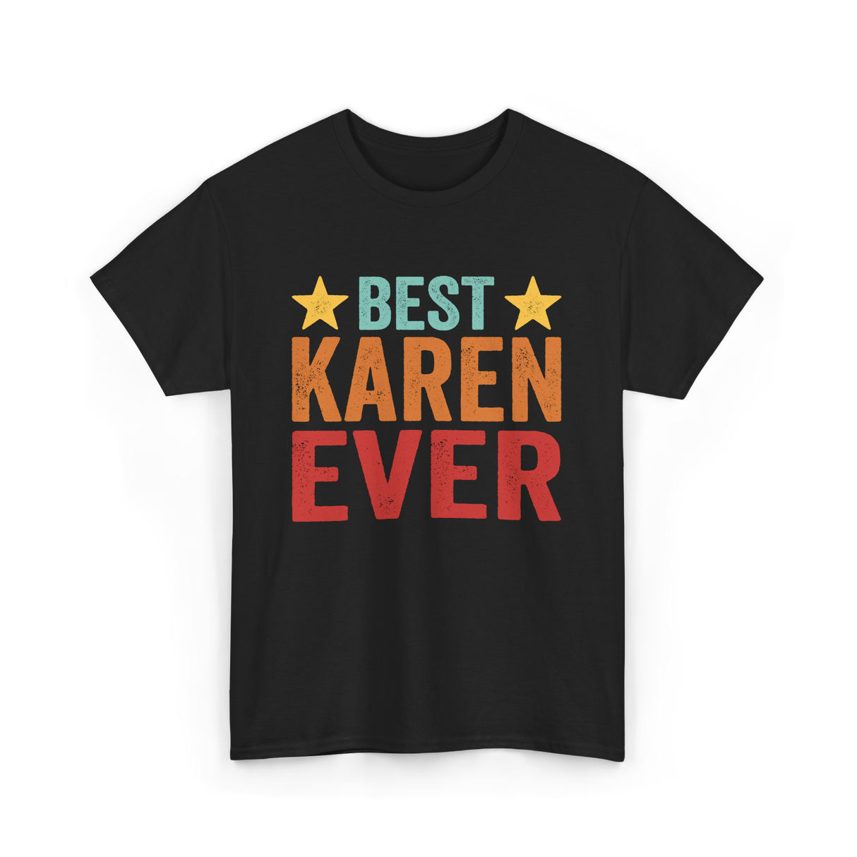 Best Karen Ever Karen T-Shirt - Black