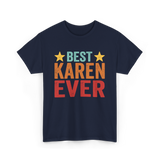 Best Karen Ever Karen T-Shirt - Navy