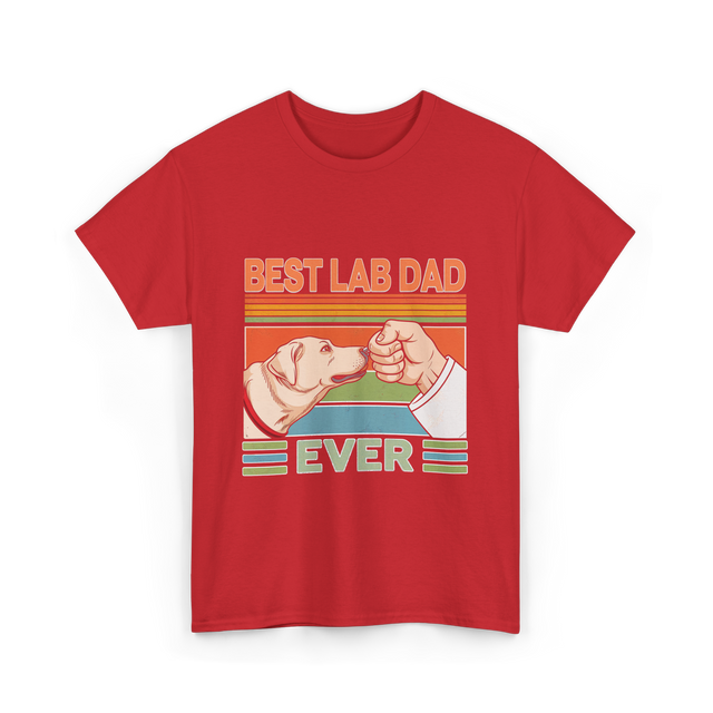 Best Lab Dad Ever Labrador T-Shirt - Red