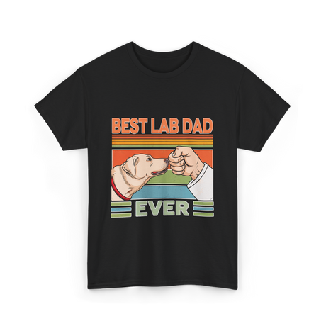 Best Lab Dad Ever Labrador T-Shirt - Black