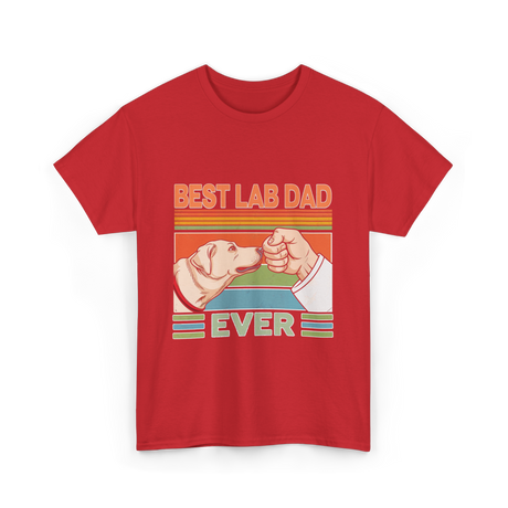 Best Lab Dad Ever Labrador T-Shirt - Red