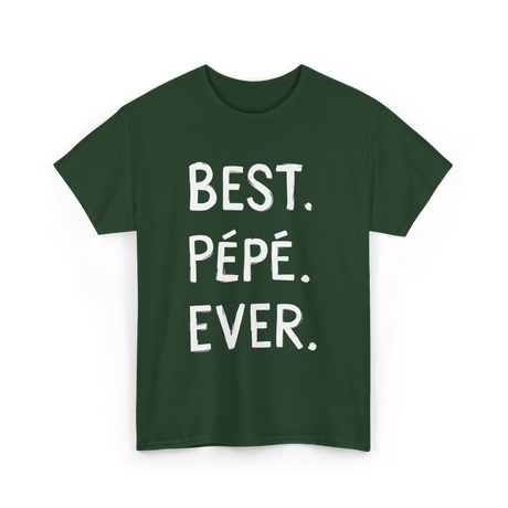 Best Pépé Ever Grandpa T-Shirt - Forest Green