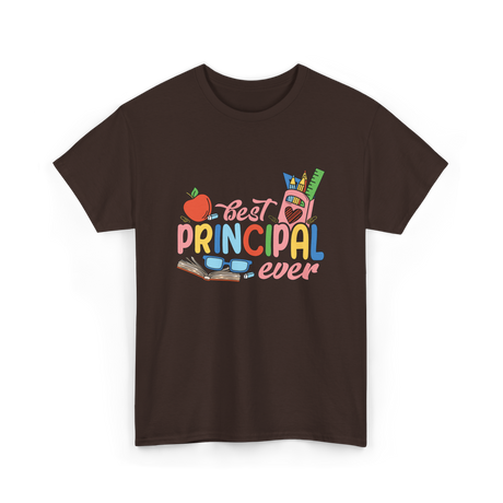 Best Principal Ever Principal T-Shirt - Dark Chocolate