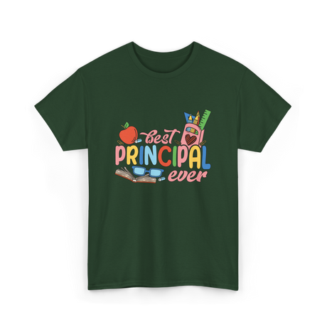 Best Principal Ever Principal T-Shirt - Forest Green