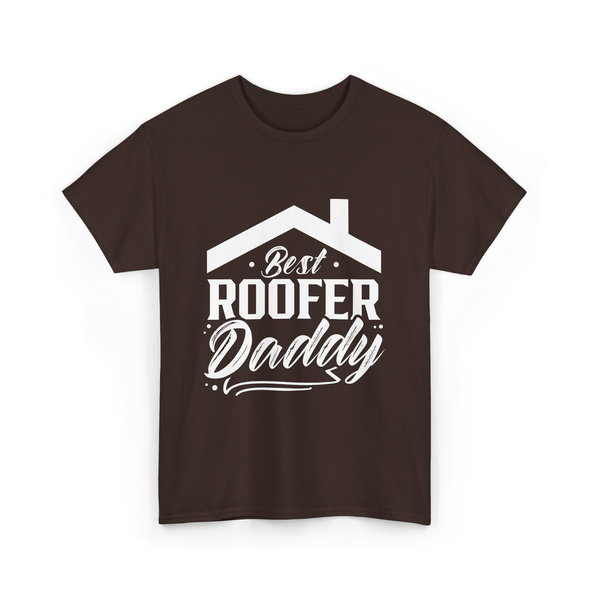 Best Roofer Daddy Roofer T-Shirt - Dark Chocolate