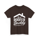 Best Roofer Daddy Roofer T-Shirt - Dark Chocolate