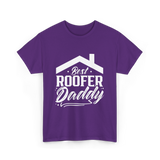 Best Roofer Daddy Roofer T-Shirt - Purple