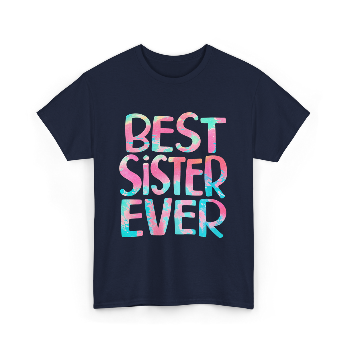 Best Sister Ever Sister T-Shirt - Navy