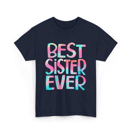 Best Sister Ever Sister T-Shirt - Navy