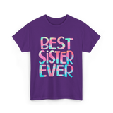 Best Sister Ever Sister T-Shirt - Purple