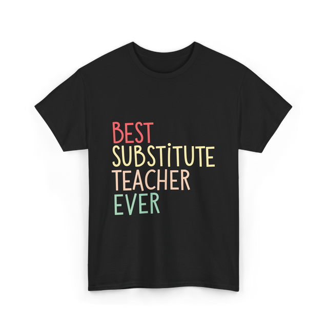 Best Substitute Teacher Teacher T-Shirt - Black