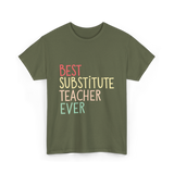 Best Substitute Teacher Teacher T-Shirt - Military Green