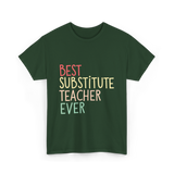 Best Substitute Teacher Teacher T-Shirt - Forest Green