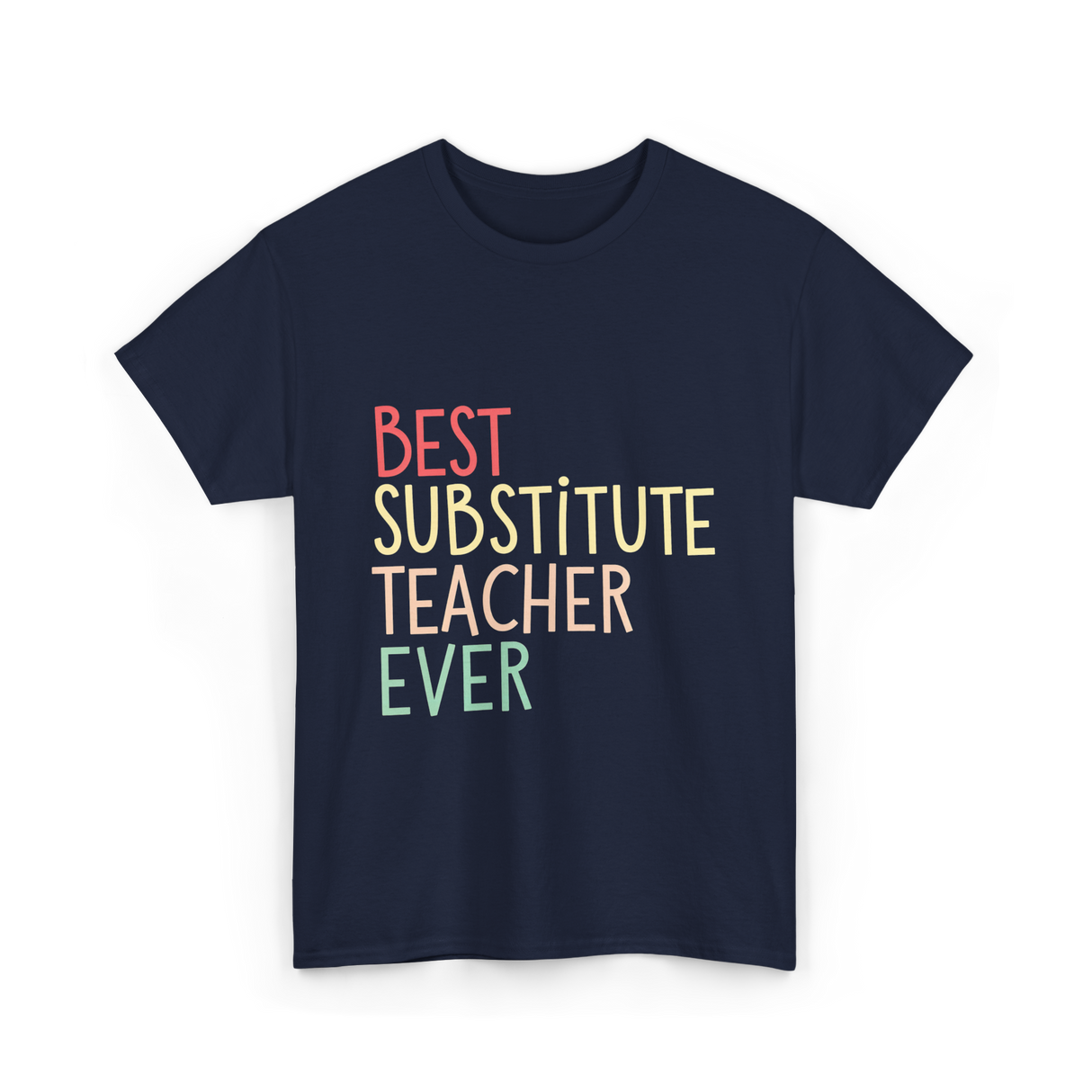 Best Substitute Teacher Teacher T-Shirt - Navy