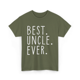 Best Uncle Ever Family Uncle T-Shirt - Military Green