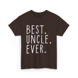 Best Uncle Ever Family Uncle T-Shirt - Dark Chocolate