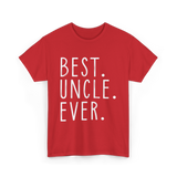 Best Uncle Ever Family Uncle T-Shirt - Red