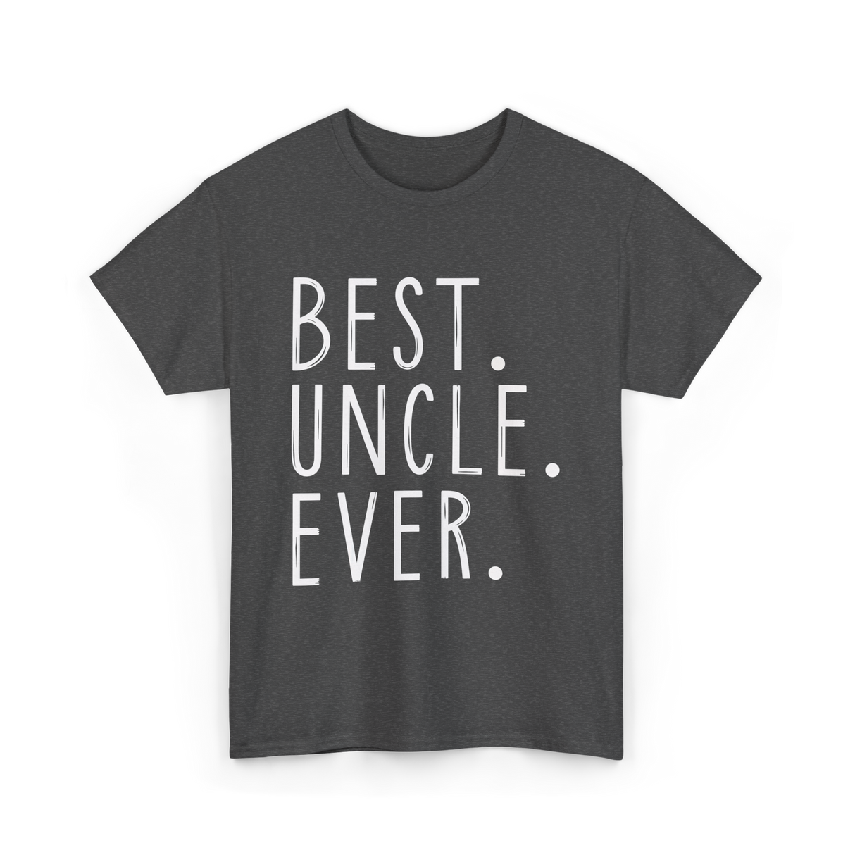 Best Uncle Ever Family Uncle T-Shirt - Dark Heather