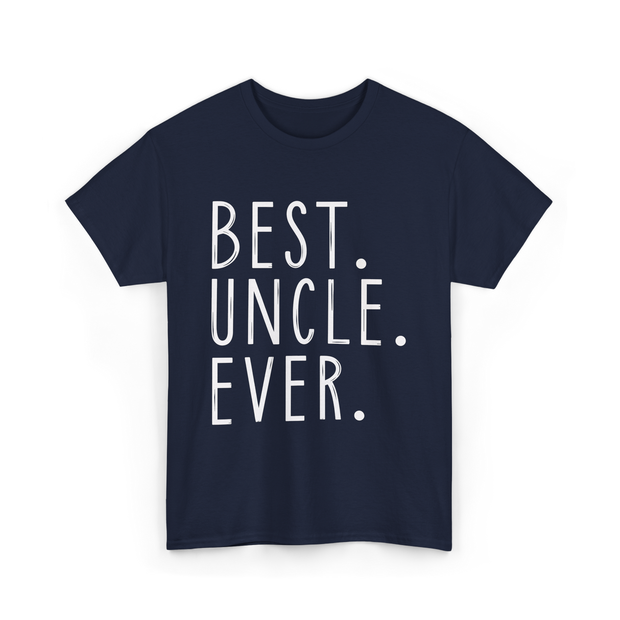 Best Uncle Ever Family Uncle T-Shirt - Navy