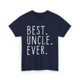 Best Uncle Ever Family Uncle T-Shirt - Navy