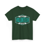 Best Volunteer Ever Volunteer T-Shirt - Forest Green