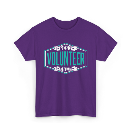 Best Volunteer Ever Volunteer T-Shirt - Purple