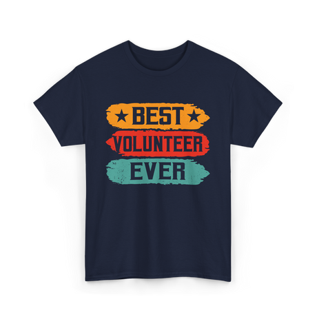 Best Volunteer Ever Volunteering T-Shirt - Navy